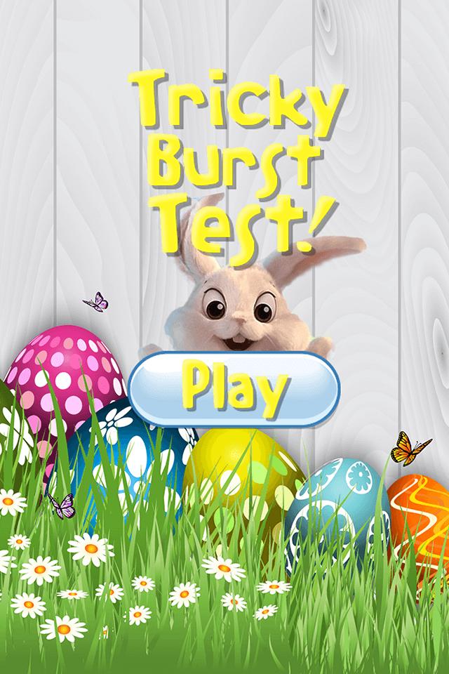 Tricky Burst Test : Easter